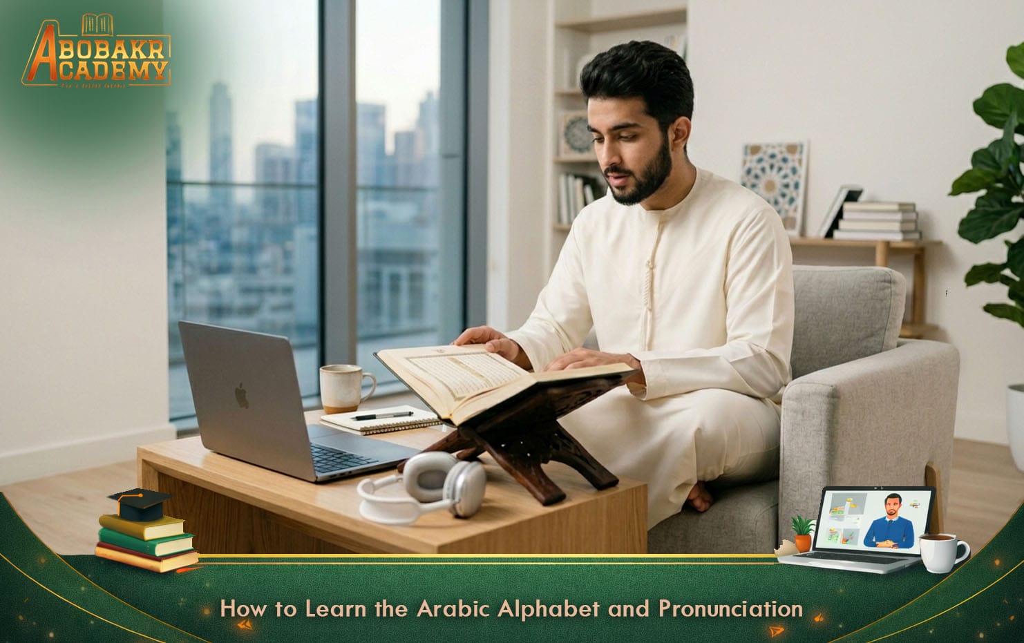 How to Learn the Arabic Alphabet and Pronunciation