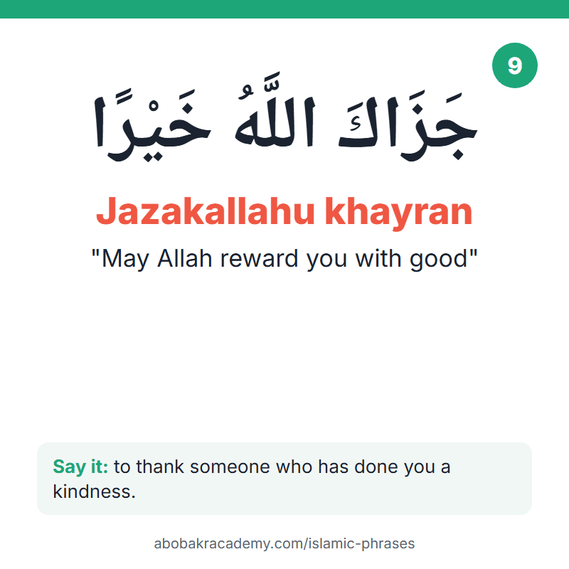 Islamic phrase card: Jazakallahu khayran, جَزَاكَ اللَّهُ خَيْرًا, meaning "may allah reward you with good". Say it to thank someone who has done you a kindness.